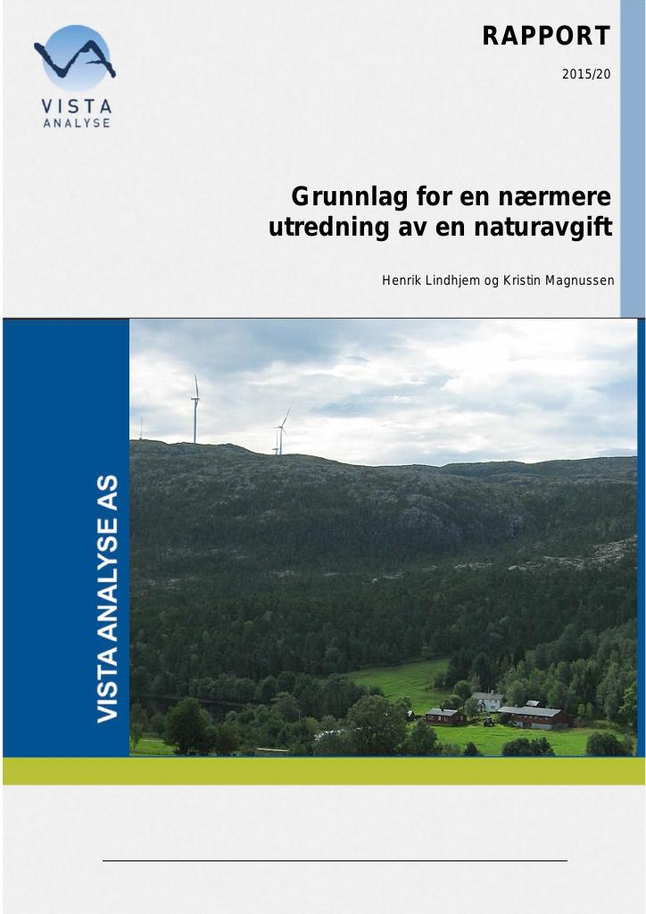 Forsiden av dokumentet Grunnlag for en nærmere utredning av en naturavgift