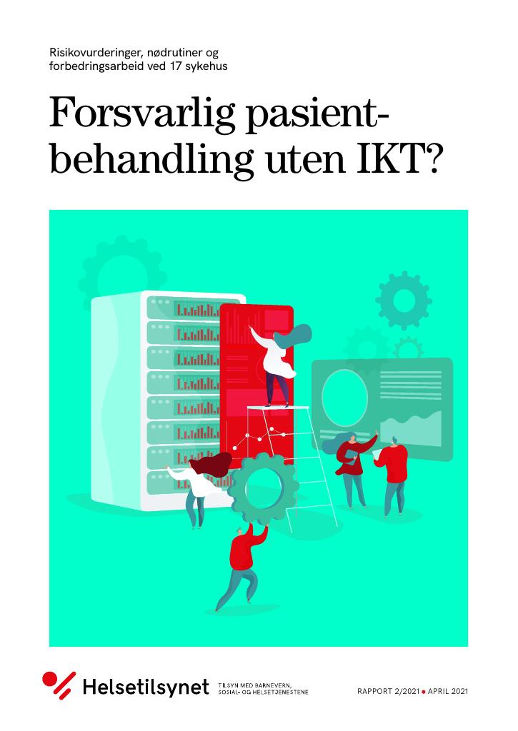 Forsiden av dokumentet Forsvarlig pasientbehandling uten IKT?