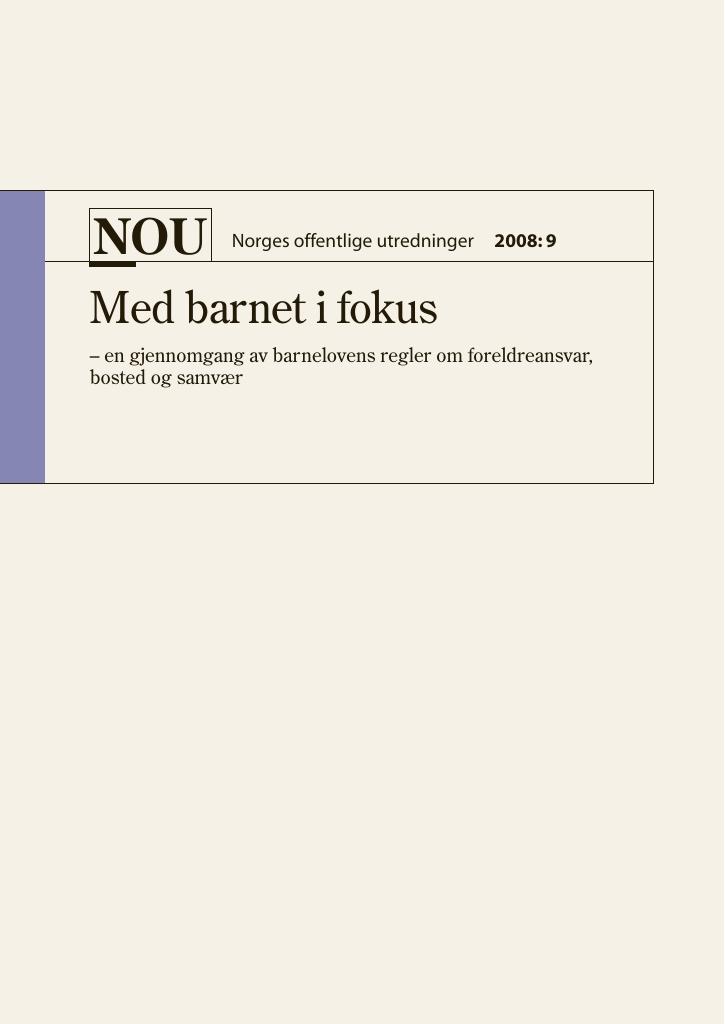 Forsiden av dokumentet NOU 2008: 9 - Med barnet i fokus