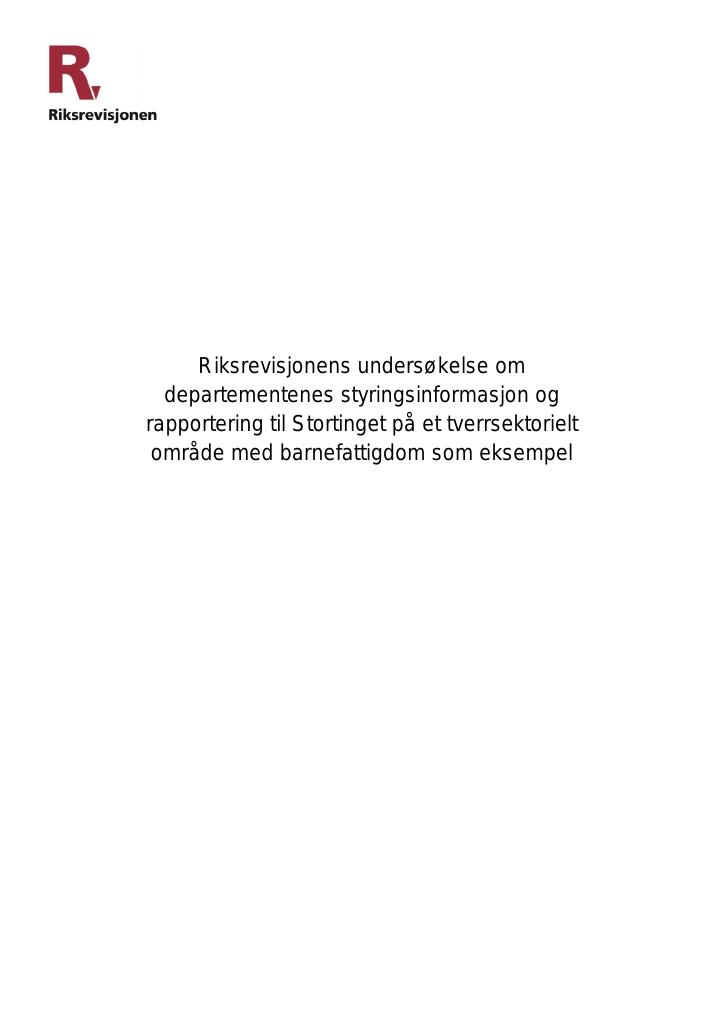 Forsiden av dokumentet Riksrevisjonens undersøkelse om departementenes styringsinformasjon og rapportering til Stortinget på et tverrsektorielt område med barnefattigdom som eksempel
