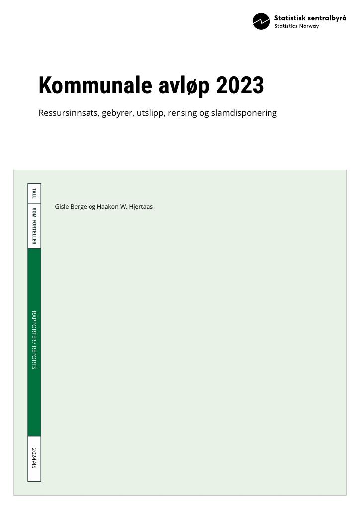 Forsiden av dokumentet Kommunale avløp 2023 - 
Ressursinnsats, gebyrer, utslipp, rensing og slamdisponering