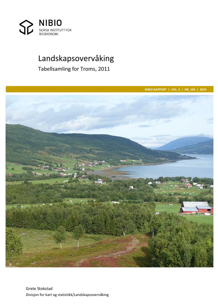 Forsiden av dokumentet Landskapsovervåking. Tabellsamling for Troms, 2013.