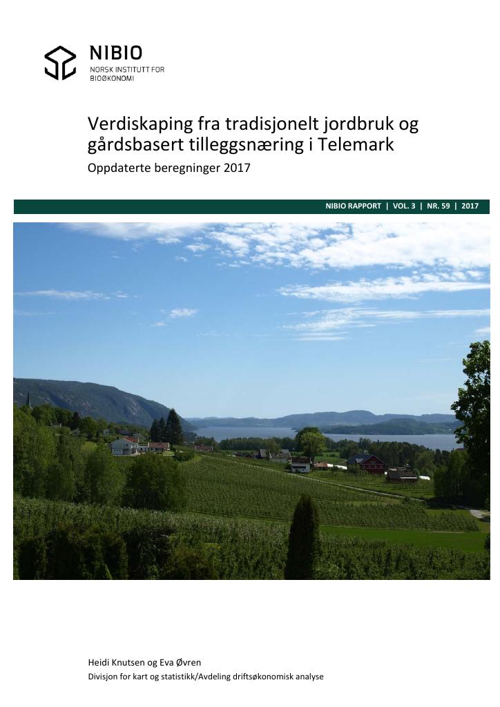 Forsiden av dokumentet Verdiskaping fra tradisjonelt jordbruk og gårdsbasert tilleggsnæring i Telemark. Oppdaterte beregninger 2017