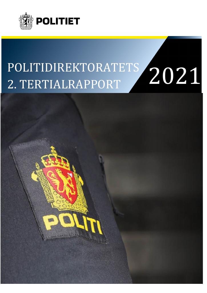 Forsiden av dokumentet POLITIDIREKTORATETS 2. TERTIALRAPPORT 2021