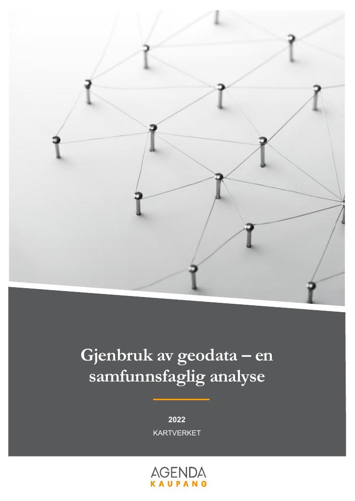 Forsiden av dokumentet Gjenbruk av geodata – en samfunnsfaglig analyse