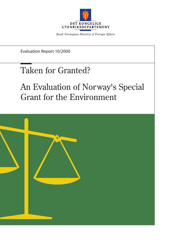 Forsiden av dokumentet Taken for Granted? An Evaluation of Norway’s Special Grant for the Environment