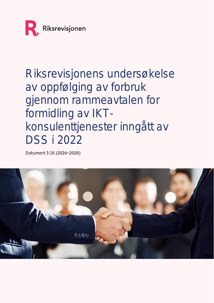 Forsiden av dokumentet Riksrevisjonens undersøkelse av oppfølging av forbruk gjennom rammeavtalen for formidling av IKT-konsulenttjenester inngått av DSS i 2022