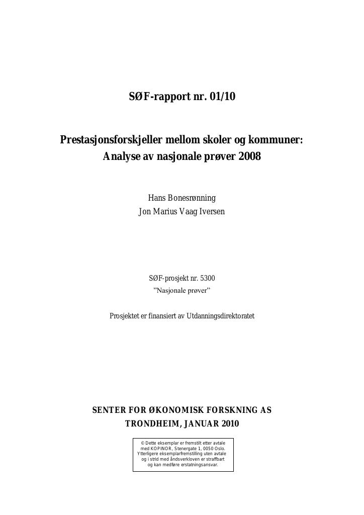 Forsiden av dokumentet Prestasjonsforskjeller mellom skoler og kommuner: Analyse av nasjonale prøver 2008