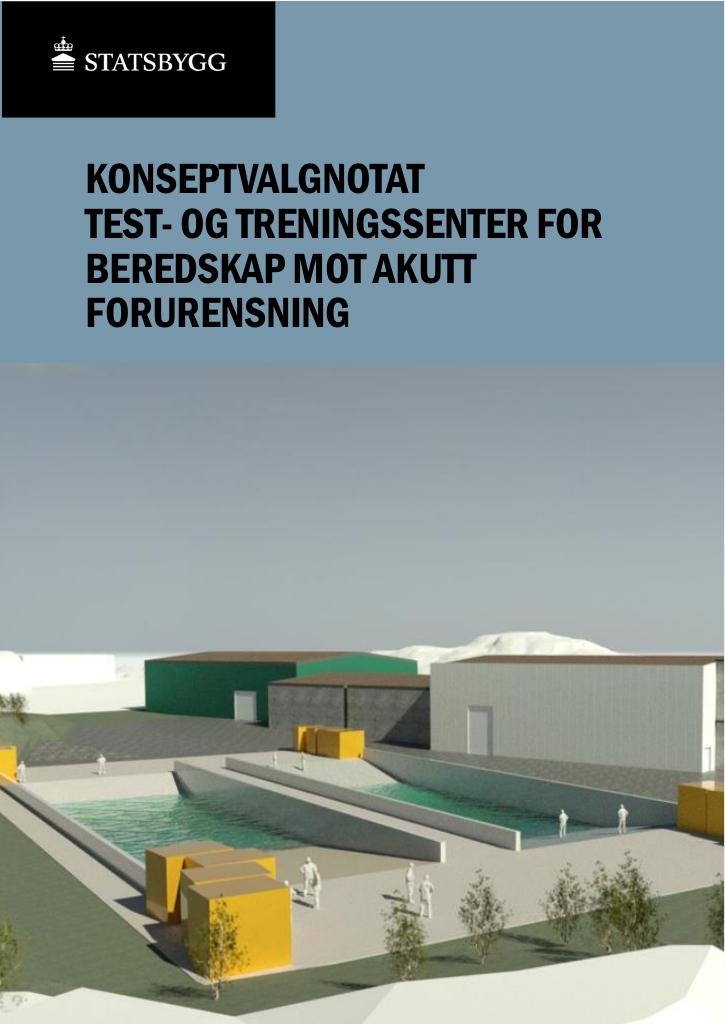 Forsiden av dokumentet Konseptvalgnotat: Test- og treningssenter for beredskap mot akutt forurensning