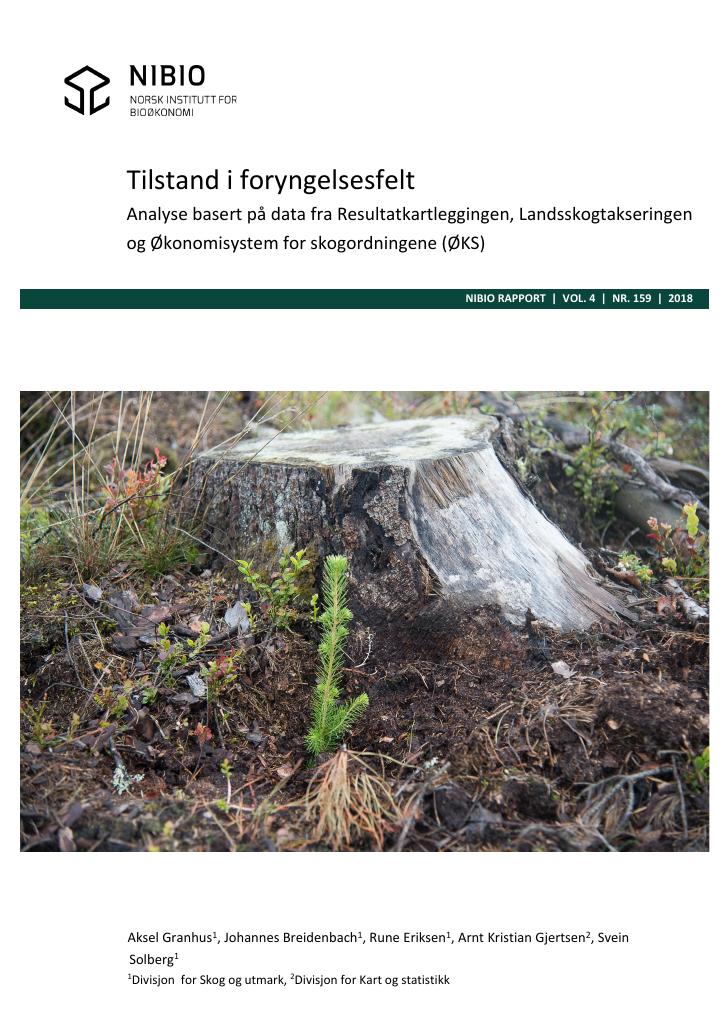 Forsiden av dokumentet Tilstand i foryngelsesfelt. Analyse basert på data fra Resultatkartleggingen, Landsskogtakseringen og Økonomisystem for skogordningene (ØKS)