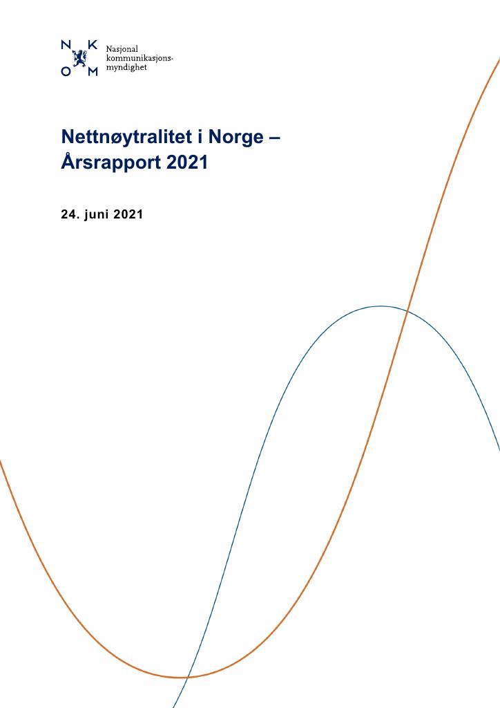 Forsiden av dokumentet Nettnøytralitet - Nkoms Årsrapport for 2021