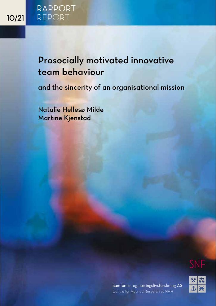 Forsiden av dokumentet Prosocially motivated innovative team behaviour : and the sincerity of an organisational mission