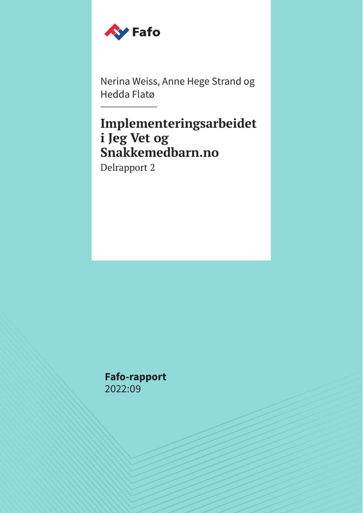 Forsiden av dokumentet Implementeringsarbeidet i Jeg Vet og Snakkemedbarn.no. Delrapport 2