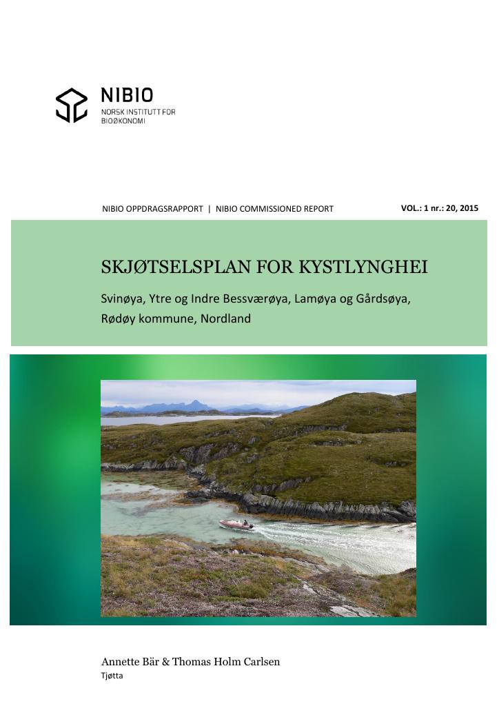 Forsiden av dokumentet Skjøtselsplan for kystlynghei. Svinøya, Ytre og Indre Bessværøya, Lamøya og Gårdsøya, Rødøy kommune, Nordland