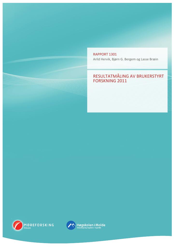 Forsiden av dokumentet Resultatmåling av brukerstyrt forskning 2011