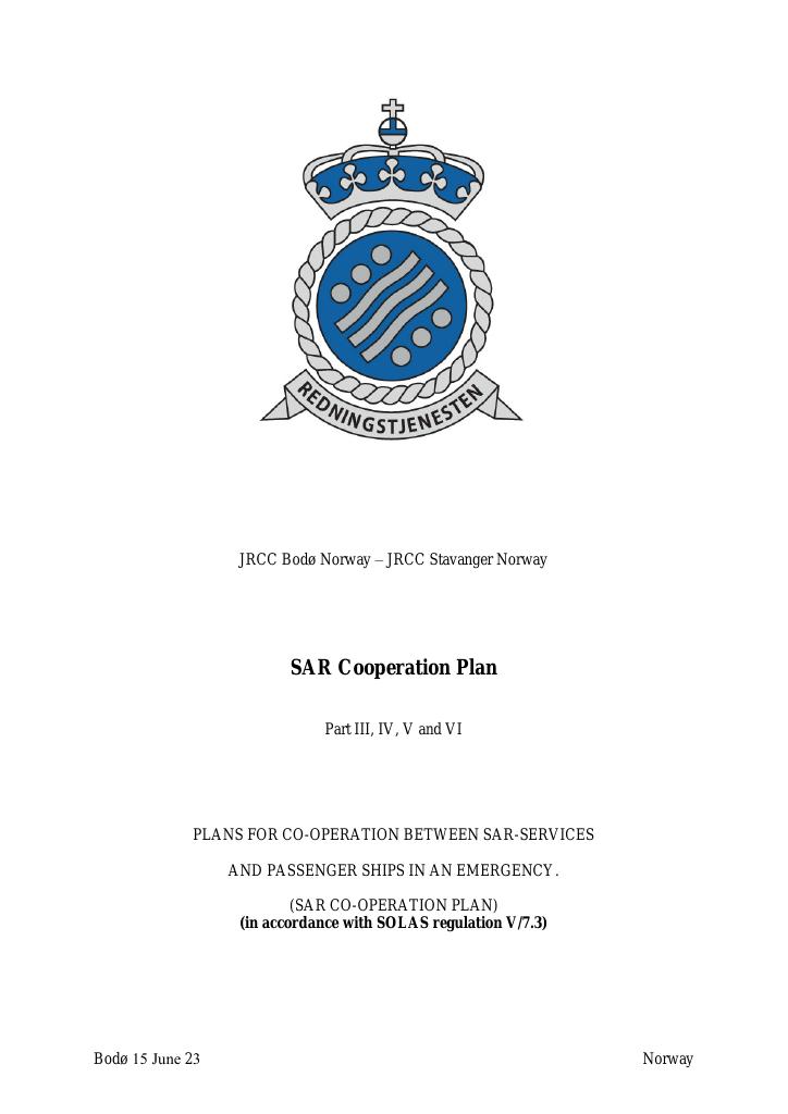 Forsiden av dokumentet SAR Cooperation Plan Part III, IV, V and VI - PLANS FOR CO-OPERATION BETWEEN SAR-SERVICES AND PASSENGER SHIPS IN AN EMERGENCY.