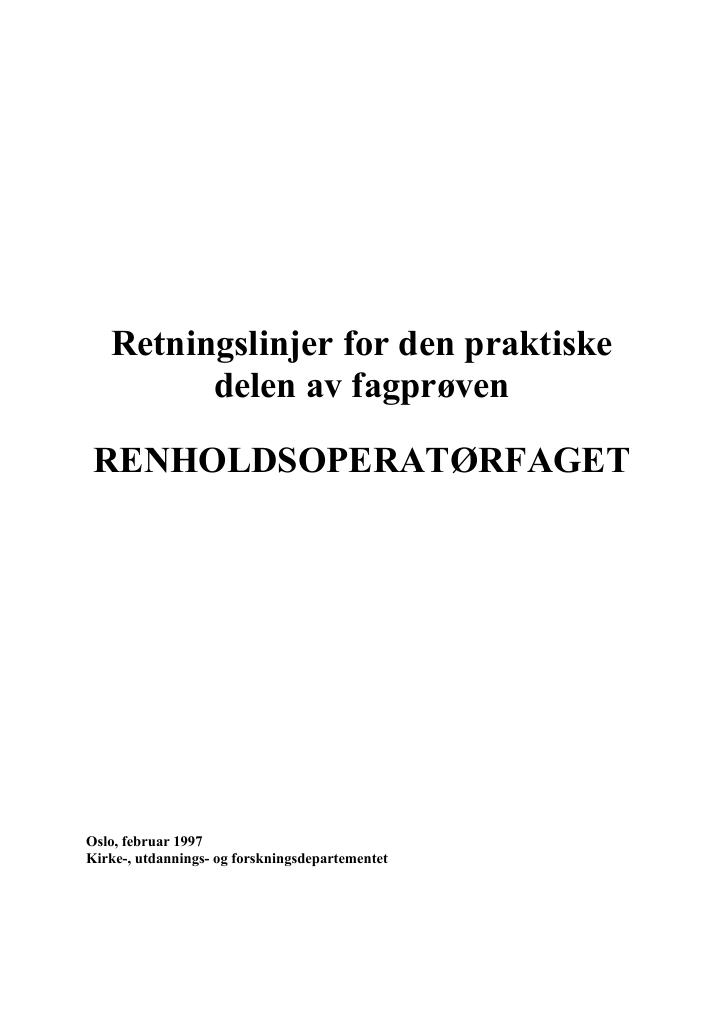 Forsiden av dokumentet Retningslinjer for den praktiske delen av fagprøven : RENHOLDSOPERATØRFAGET