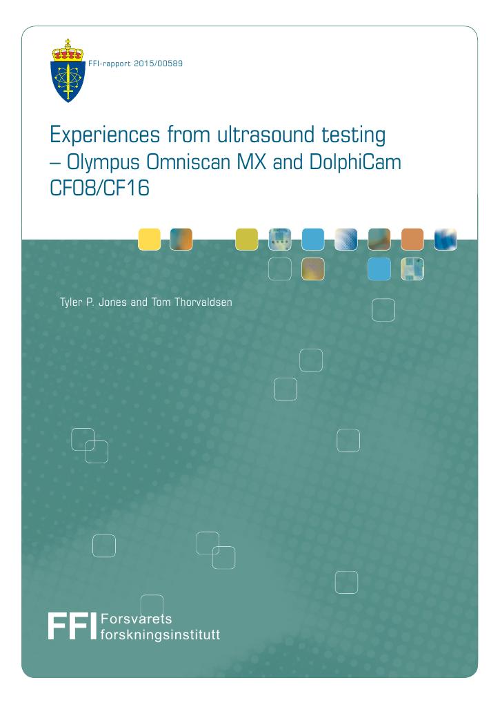 Forsiden av dokumentet Experiences from ultrasound testing - Olympus Omniscan MX and DolphiCam CF08/DF16