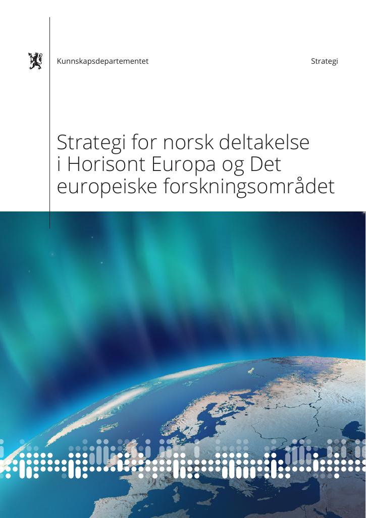 Forsiden av dokumentet Strategi for norsk deltakelse i Horisont Europa og Det europeiske forskningsområdet