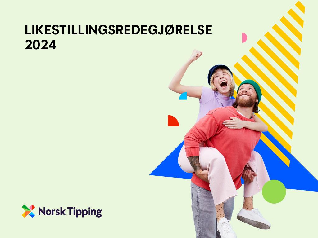 Forsiden av dokumentet Likestillingsredegjørelse Norsk Tipping 2024
