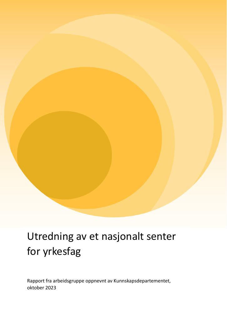 Forsiden av dokumentet Utredning av et nasjonalt senter for yrkesfag