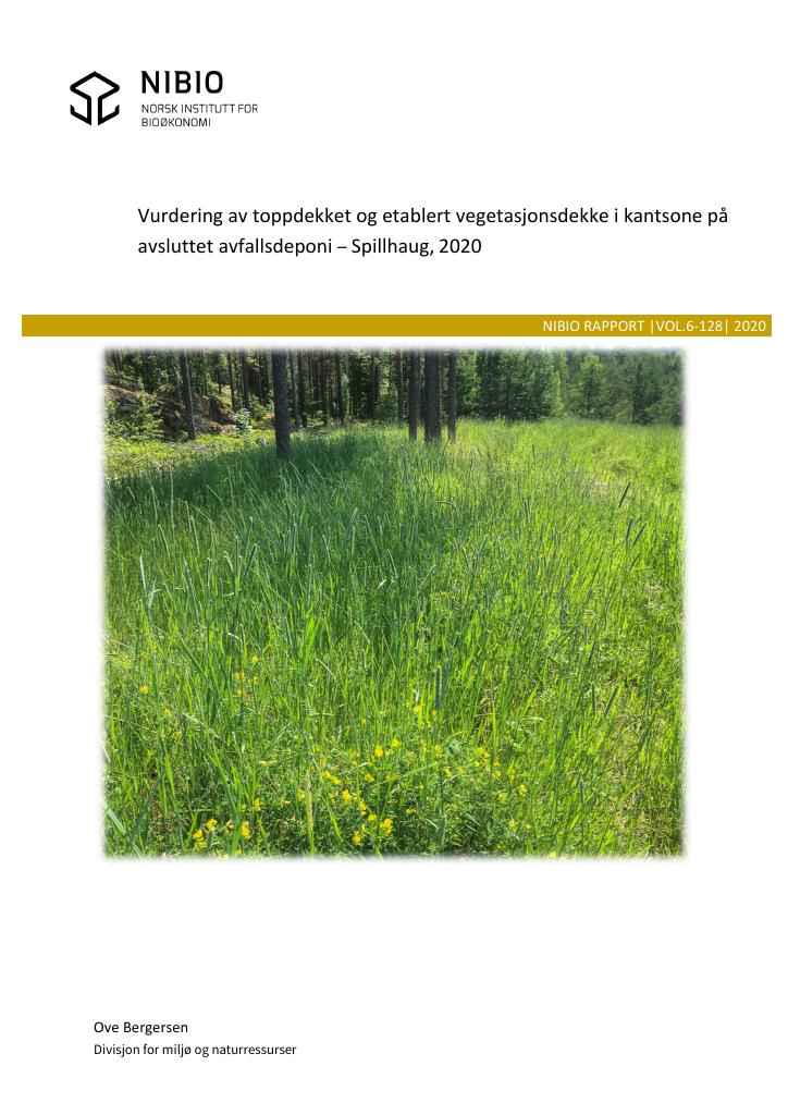 Forsiden av dokumentet Vurdering av toppdekket og etablert vegetasjonsdekket i kantsone på avsluttet deponi : Spillhaug, 2020