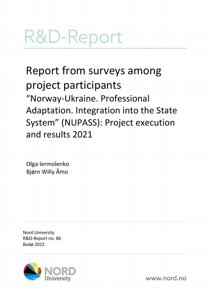 Forsiden av dokumentet Report from surveys among project participants “Norway-Ukraine. Professional Adaptation. Integration into the State System” (NUPASS) : Project execution and results 2021
