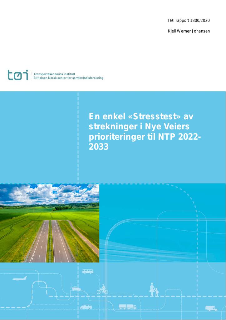 Forsiden av dokumentet En enkel «Stresstest» av strekninger i Nye Veiers prioriteringer til NTP 2022-2033