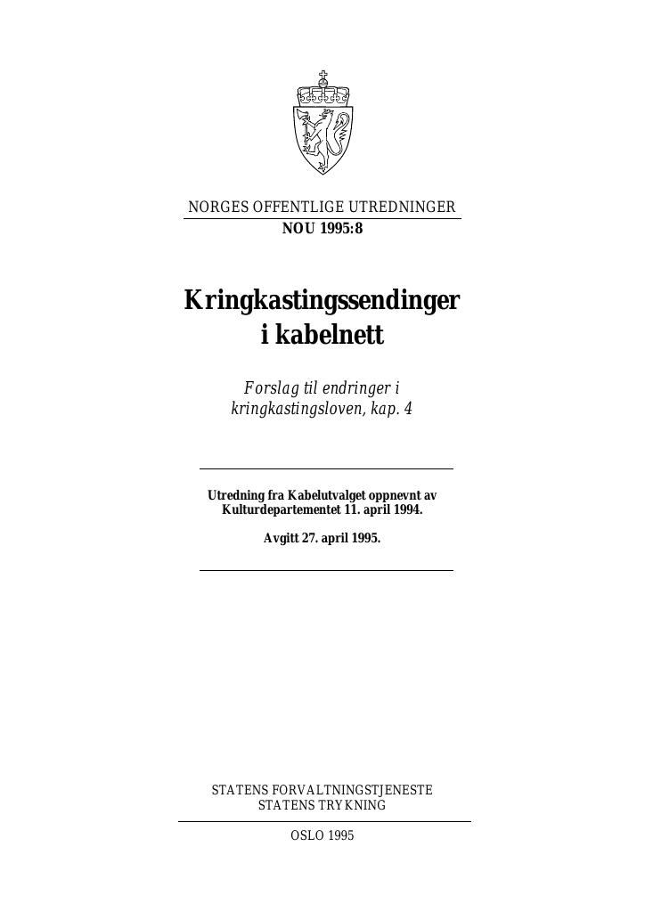 Forsiden av dokumentet NOU 1995: 8 - Kringkastingssendinger i kabelnett