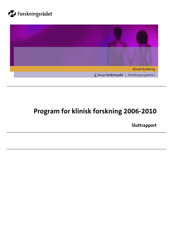 Forsiden av dokumentet Sluttrapport - Program for klinisk forskning 2006-2010