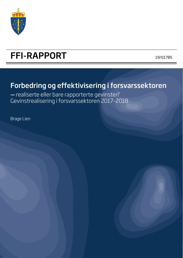 Forsiden av dokumentet Forbedring og effektivisering i forsvarssektoren : realiserte eller bare rapporterte gevinster? Gevinstrealisering i forsvarssektoren 2017–2018