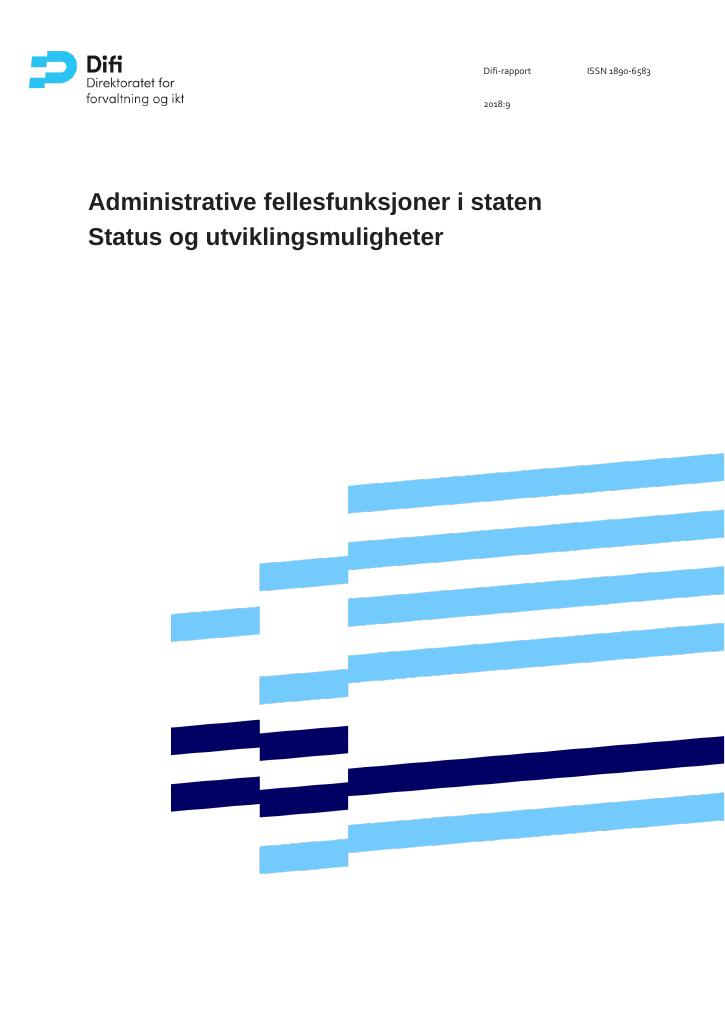 Forsiden av dokumentet Administrative fellesfunksjoner i staten - Status og utviklingsmuligheter