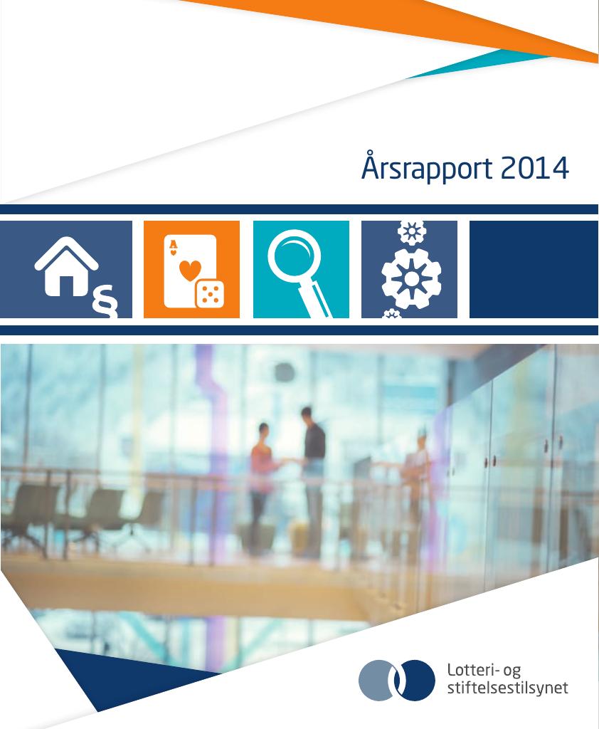 Forsiden av dokumentet Årsrapport Lotteri- og stiftelsestilsynet 2014