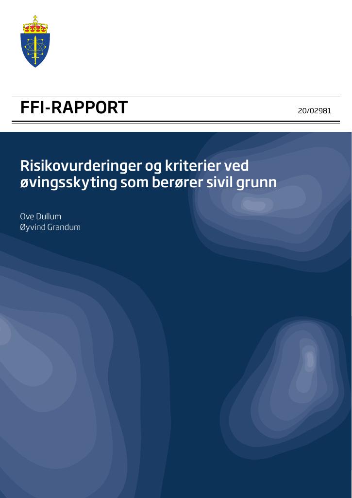 Forsiden av dokumentet Risikovurderinger og kriterier ved øvingsskyting som berører sivil grunn