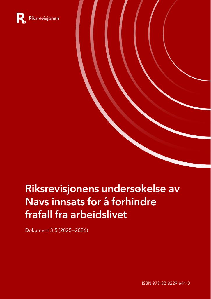 Forsiden av dokumentet Riksrevisjonens undersøkelse av Navs innsats for å forhindre frafall fra arbeidslivet