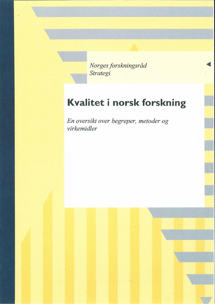Forsiden av dokumentet Kvalitet i norsk forskning