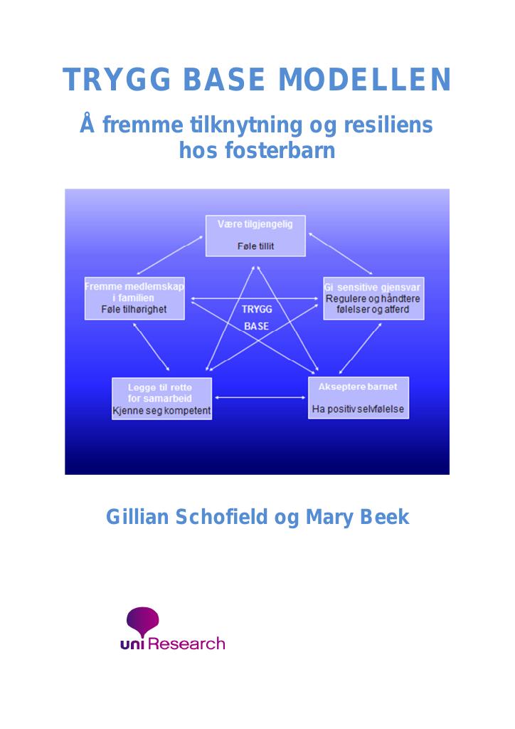 Forsiden av dokumentet Trygg base modellen : å fremme tilknytning og resiliens hos fosterbarn