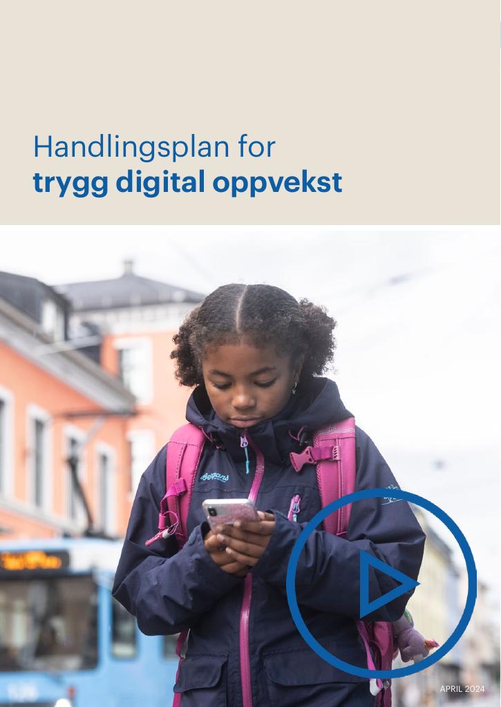 Forsiden av dokumentet Handlingsplan for trygg digital oppvekst