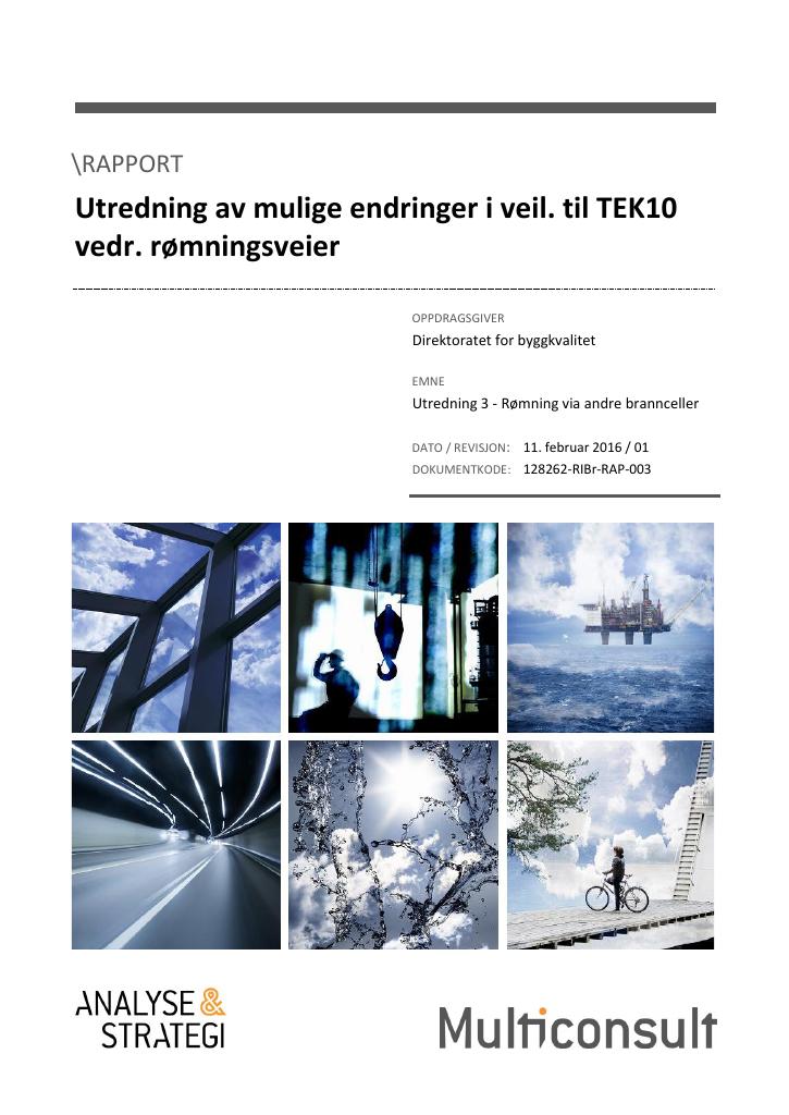 Forsiden av dokumentet Utredning av mulige endringer i veil. til TEK10 vedr. rømningsveier