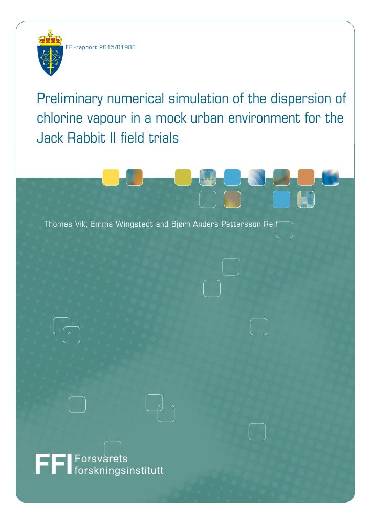 Forsiden av dokumentet Preliminary numerical simulation of the dispersion of chlorine vapour in a mock urban environment for the Jack Rabbit II field trials