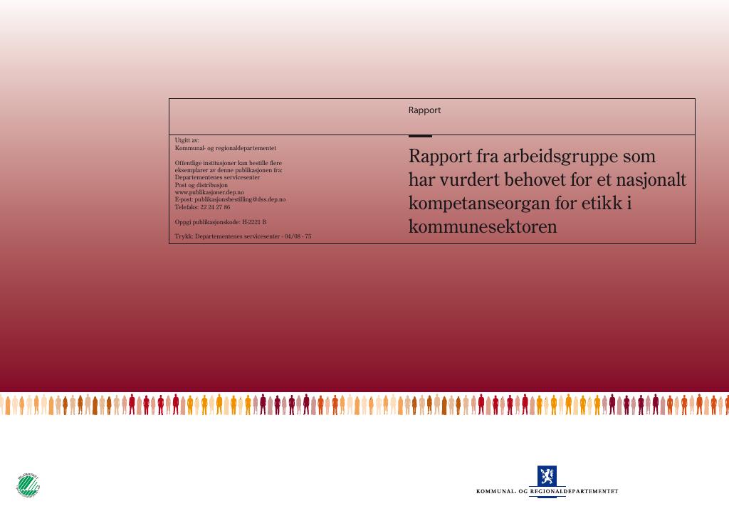 Forsiden av dokumentet Rapport fra arbeidsgruppe som har vurdert behovet for et nasjonalt kompetanseorgan for etikk i kommunesektoren