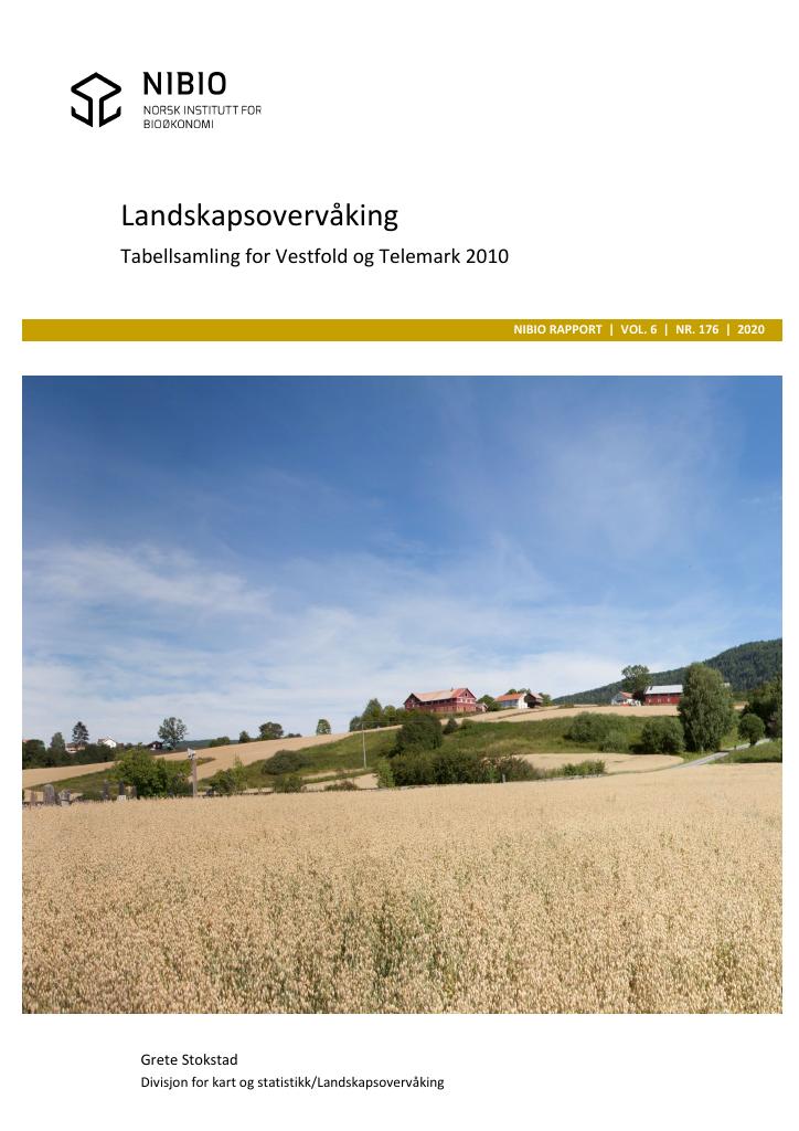 Forsiden av dokumentet Landskapsovervåking : tabellsamling for Vestfold og Telemark 2010