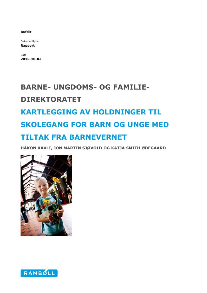 Forsiden av dokumentet Kartlegging av holdninger til skolegang for barn og unge med tiltak fra barnevernet