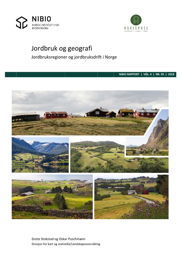 Forsiden av dokumentet Jordbruk og geografi : jordbruksregioner og jordbruksdrift i Norge