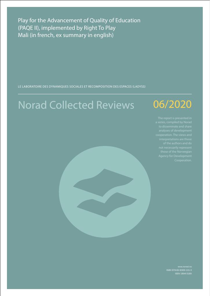 Forsiden av dokumentet Play for the Advancement of Quality of Education (PAQE II), implemented by Right To Play Mali (in french, ex summary in english) : Desentralisert evaluering/Norad Collected Reviews 6-20