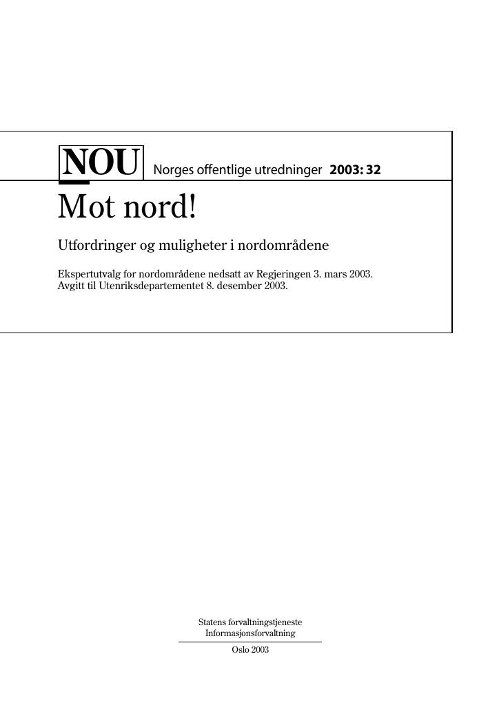 Forsiden av dokumentet NOU 2003: 32 - Mot nord!