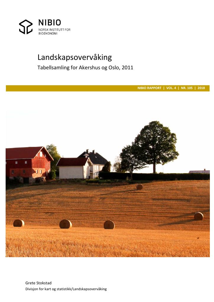 Forsiden av dokumentet Landskapsovervåking : tabellsamling for Akershus og Oslo, 2011