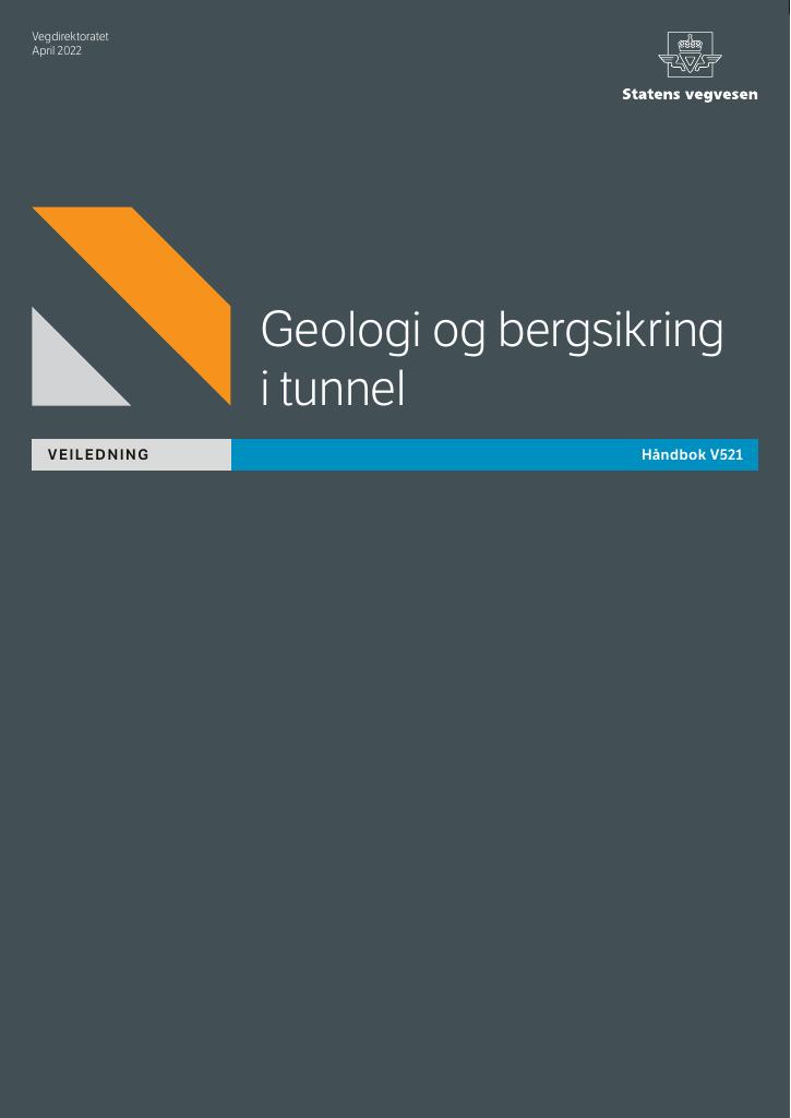 Forsiden av dokumentet Geologi og bergsikring i tunnel [Håndbok V521]