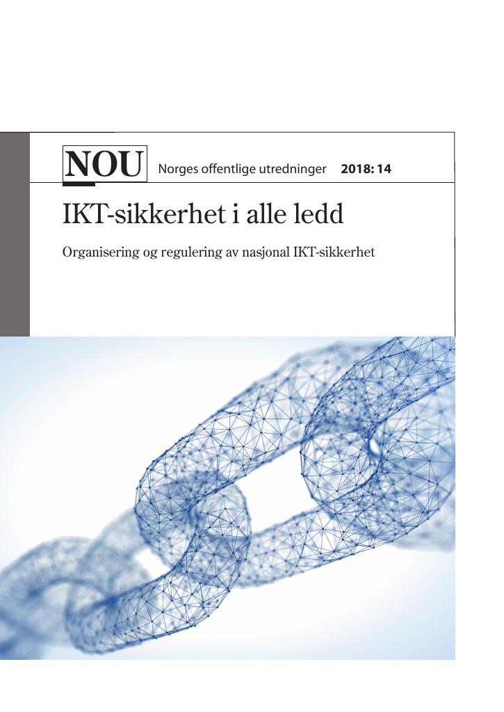 Forsiden av dokumentet NOU 2018: 14 - IKT-sikkerhet i alle ledd