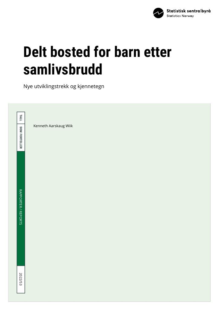 Forsiden av dokumentet Delt bosted for barn etter samlivsbrudd